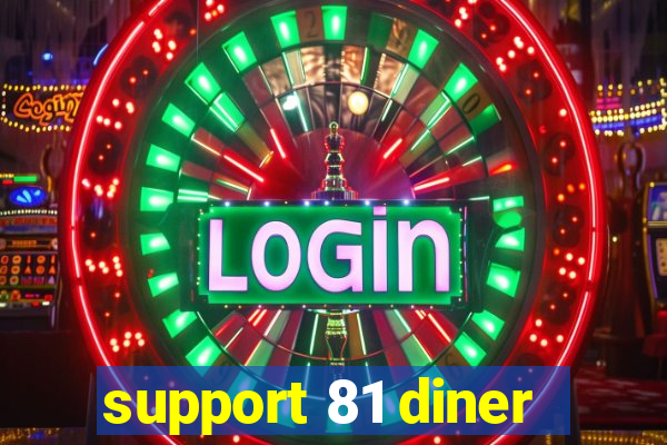 support 81 diner