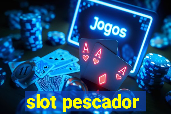 slot pescador