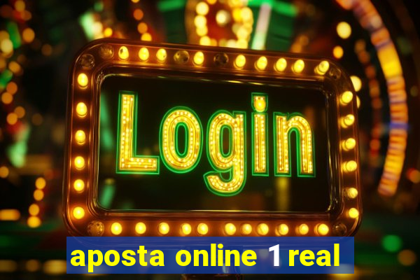 aposta online 1 real