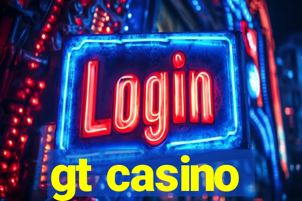 gt casino