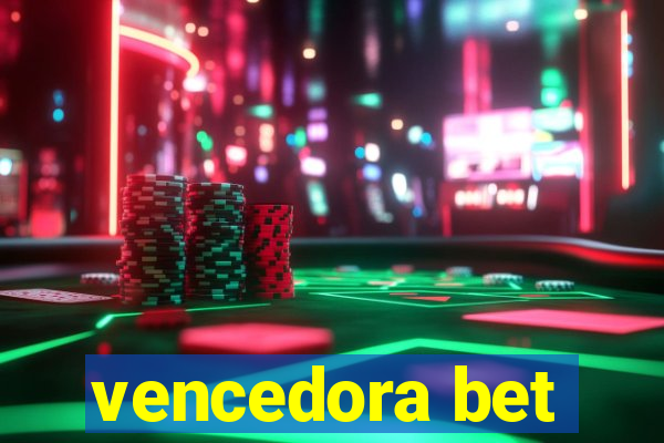 vencedora bet