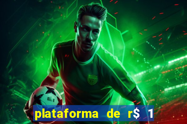 plataforma de r$ 1 para jogar