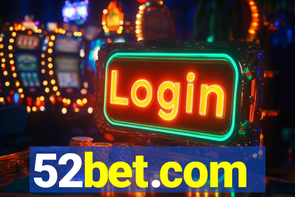 52bet.com