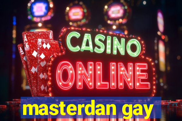 masterdan gay