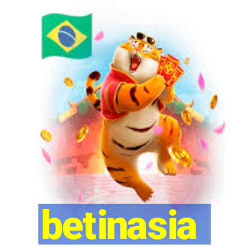 betinasia