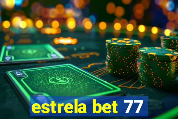 estrela bet 77