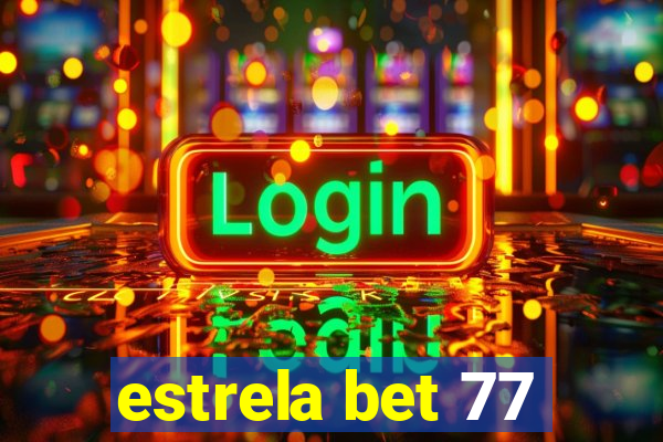 estrela bet 77