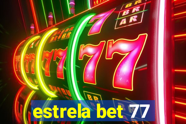 estrela bet 77