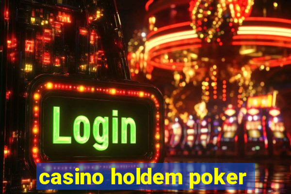 casino holdem poker