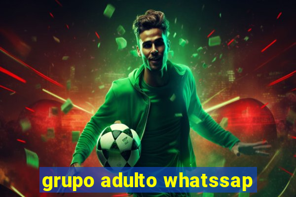 grupo adulto whatssap