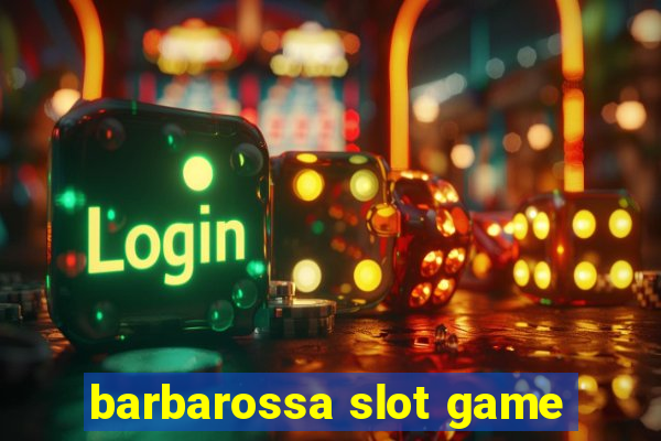 barbarossa slot game