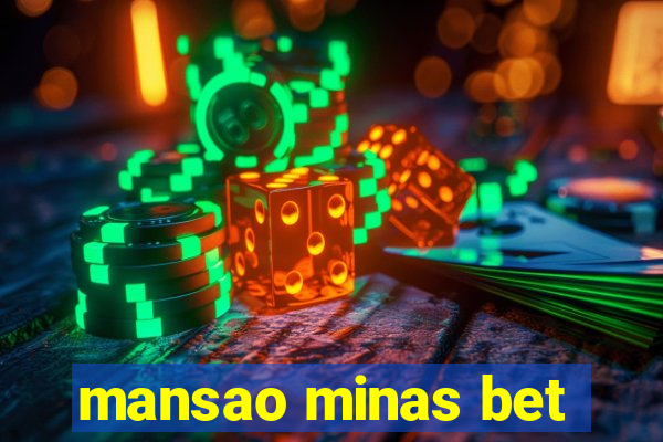 mansao minas bet