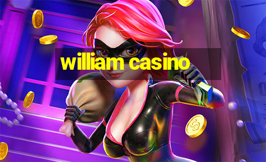 william casino