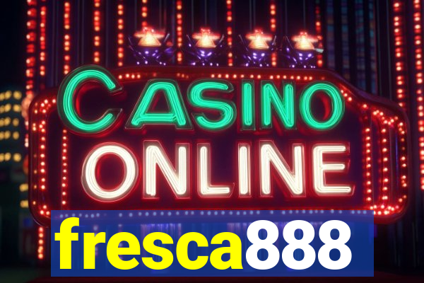 fresca888