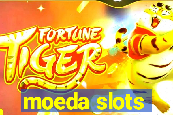 moeda slots