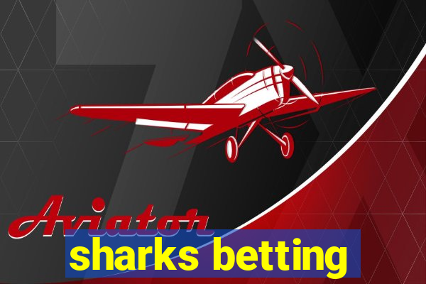 sharks betting