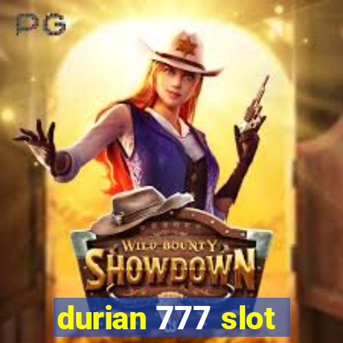 durian 777 slot