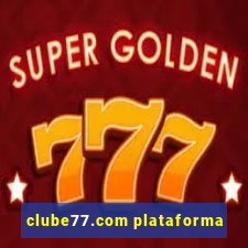 clube77.com plataforma