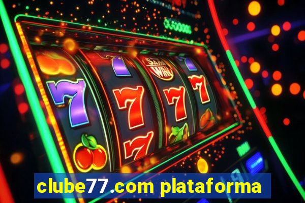 clube77.com plataforma