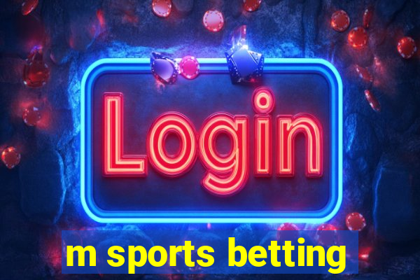 m sports betting