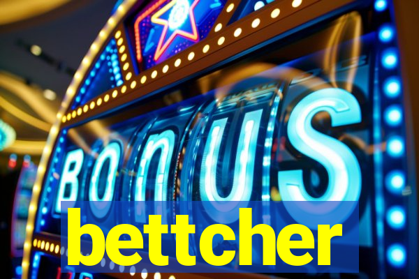 bettcher