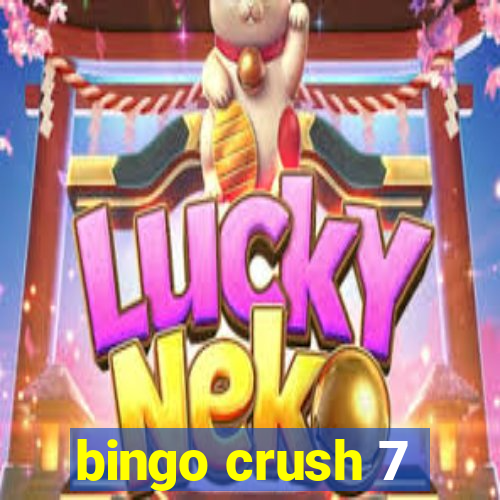 bingo crush 7