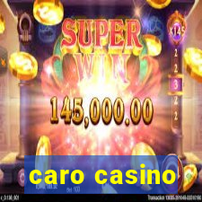 caro casino