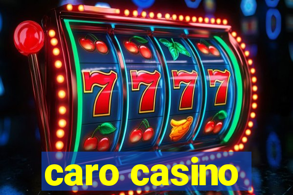 caro casino