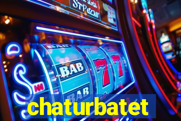 chaturbatet