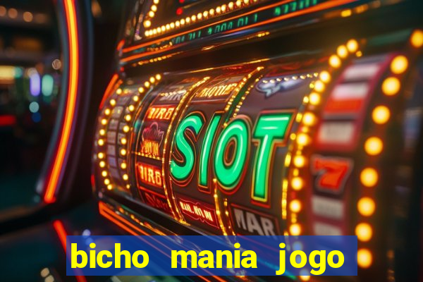 bicho mania jogo do bicho