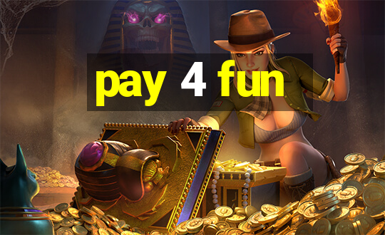 pay 4 fun