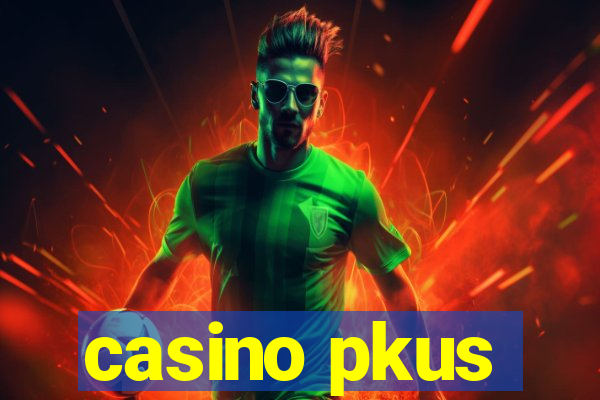 casino pkus