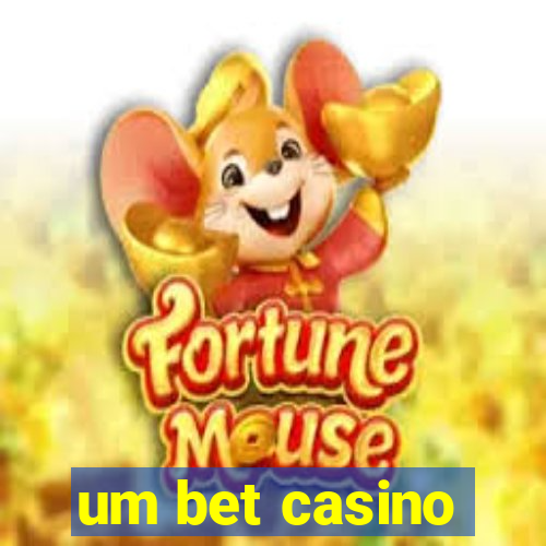 um bet casino