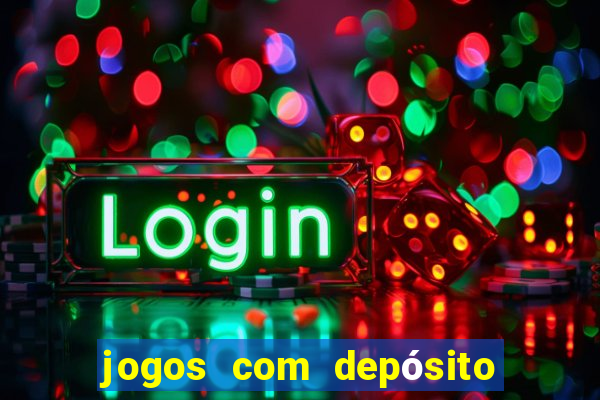 jogos com depósito mínimo de 5 reais