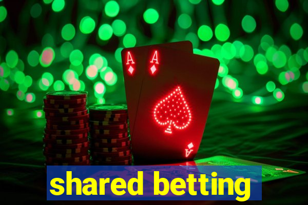 shared betting