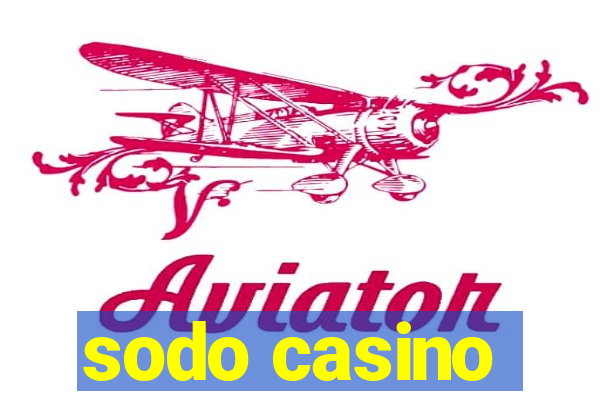 sodo casino