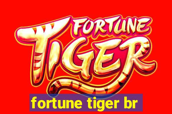 fortune tiger br