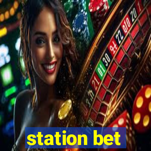 station bet