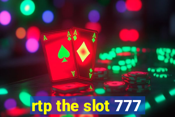 rtp the slot 777