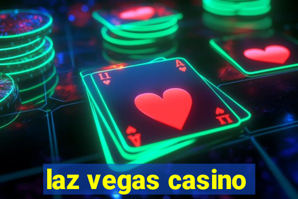 laz vegas casino