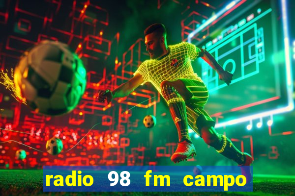 radio 98 fm campo formoso bahia