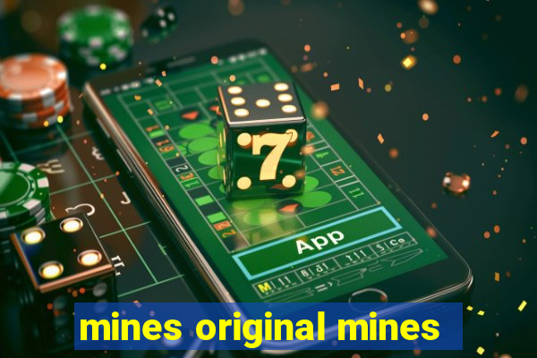 mines original mines