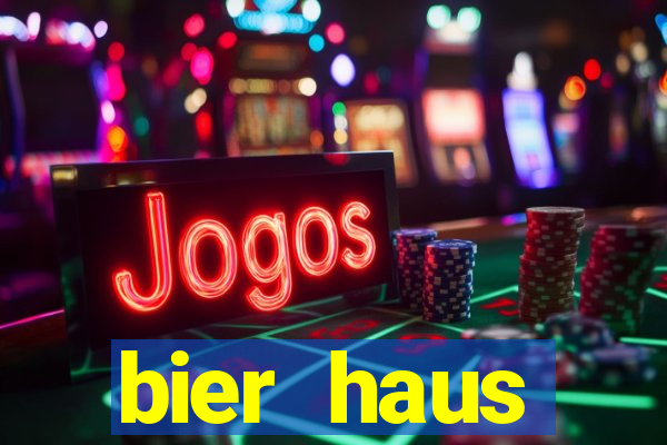 bier haus oktoberfest slot