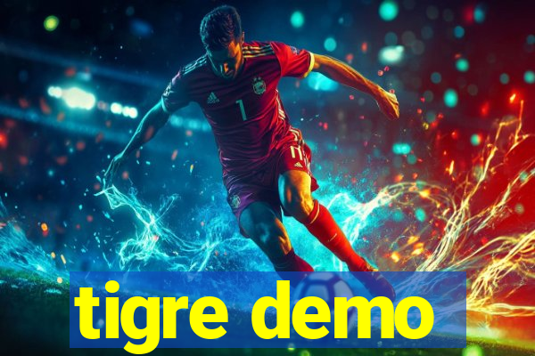 tigre demo