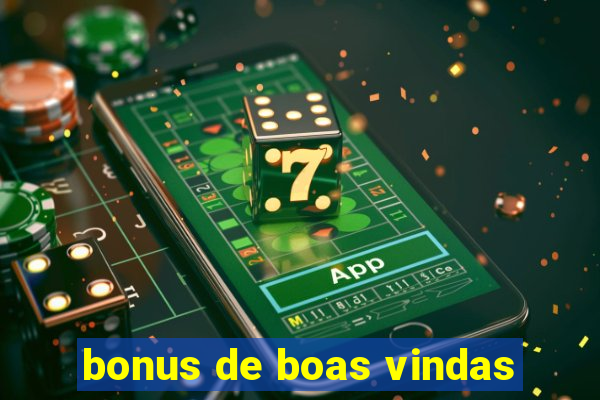 bonus de boas vindas