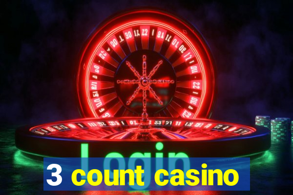 3 count casino