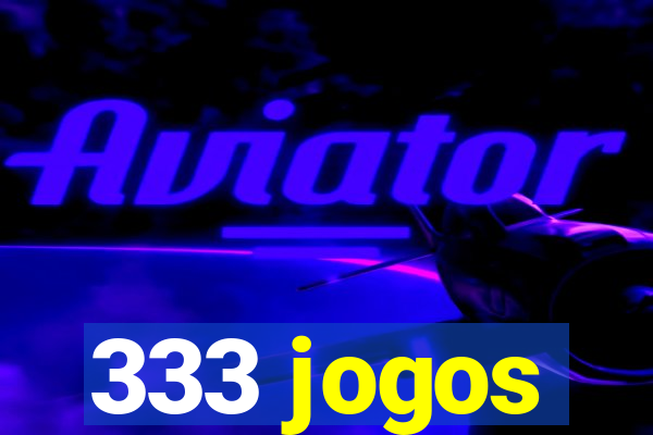 333 jogos