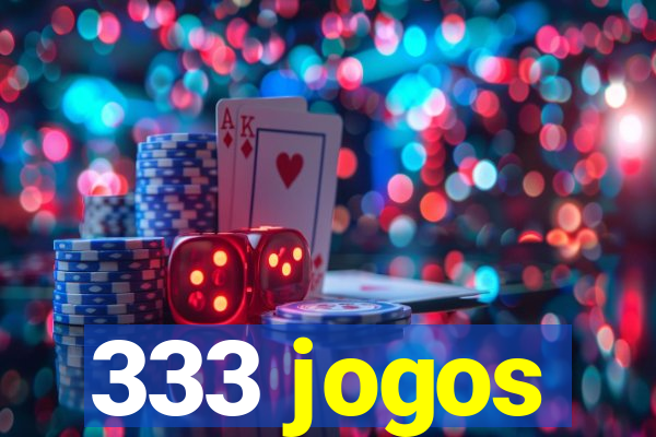 333 jogos