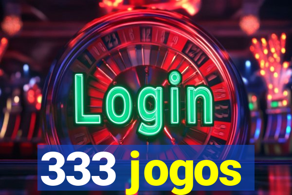 333 jogos