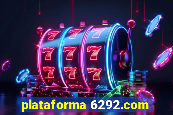 plataforma 6292.com